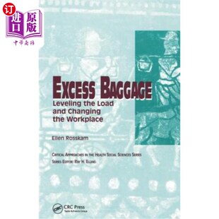 Changing 改变工作场所 Leveling 平衡负担 过度负担 Workplace and Load the Baggage 海外直订Excess