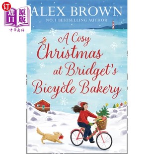 海外直订Cosy Christmas at Bridget's Bicycle Bakery 布丽姬特自行车面包店温馨的圣诞节