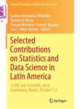 海外直订Selected Contributions on Statistics and Data Science in Latin America: 33 Fne a 美国拉丁美洲统计和数据科学