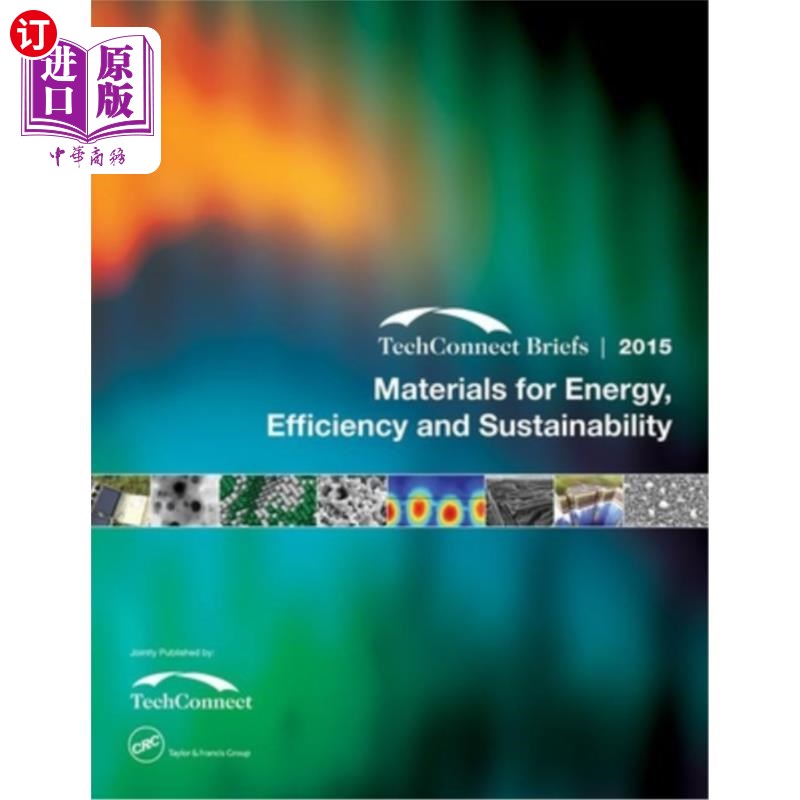 海外直订Materials for Energy, Efficiency and Sustainability: Techconnect Briefs 2015 能源、效率和可持续性材料:Techc