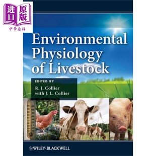 现货 家畜环境生理学 Environmental Physiology Of Livestock Robert Collier 英文原版 中商原版 Wiley【中商原版】