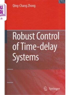 海外直订Robust Control of Time-Delay Systems 时滞系统的鲁棒控制