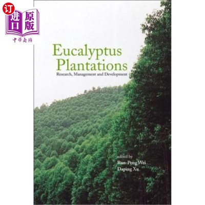 海外直订Eucalyptus Plantations: Research, Management and Development - Proceedings of th 桉树人工林：研究、管理和发