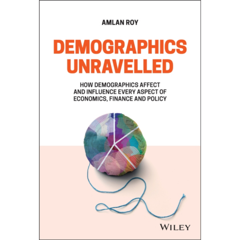 预售 解读人口统计学 人口统计学影响经济金融和政策各个方面 Demographics Unravelled 英文原版 Amlan Roy【中商原版】