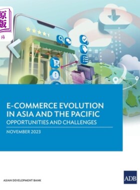 海外直订E-commerce Evolution in Asia and the Pacific: Opportunities and Challenges 亚太地区电子商务的发展：机遇与挑