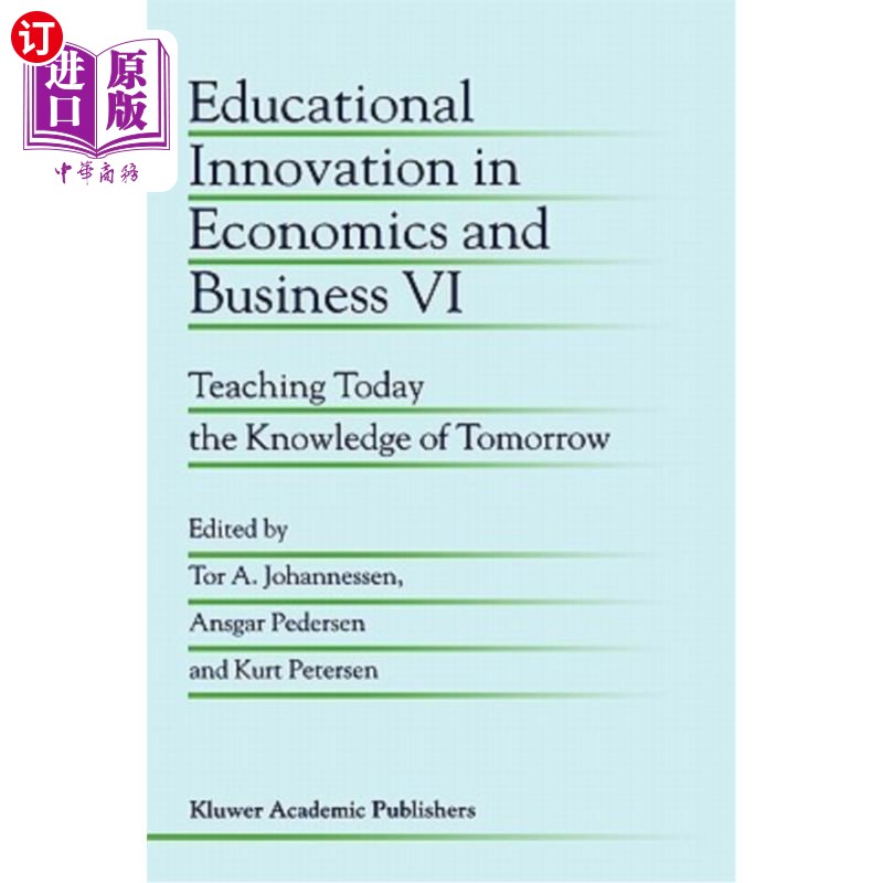 海外直订Educational Innovation in Economics and Business VI: Teaching Today the Knowledg 经济与商科教育创新六:今日