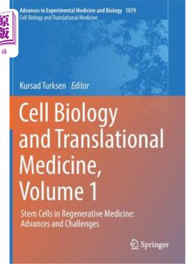 海外直订Cell Biology and Translational Medicine, Volume 1: Stem Cells in Regenerative Me 细胞生物学与转化医学，第1卷：