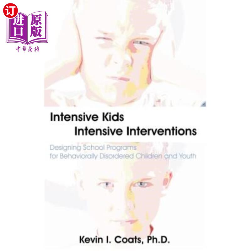 海外直订Intensive Kids - Intensive Interventions: Designing School Programs for Behavior 强化儿童-强化干预：为行为