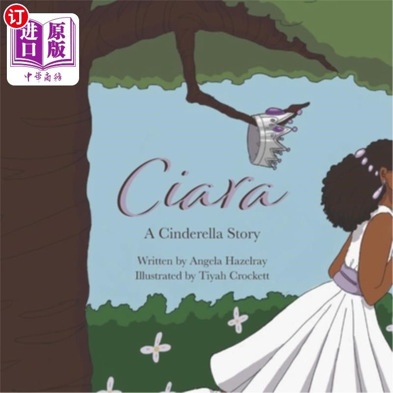 海外直订Ciara: A Cinderella Story 希拉：灰姑娘的故事