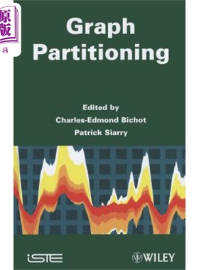 图形划分 Graph Partitioning 英文原版 Charles Edmond Bichot 数值分析 程序映射 并行架构 图像分割 VLSI 设计【中商原版】