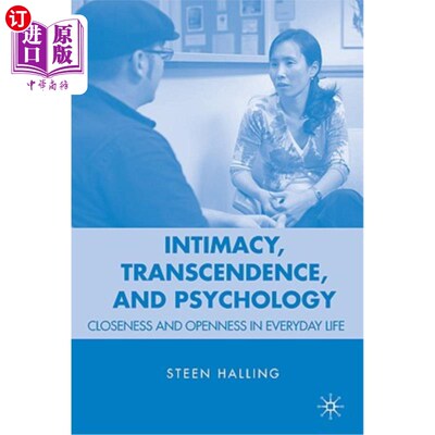 海外直订Intimacy, Transcendence, and Psychology: Closeness and Openness in Everyday Life 亲密、超越与心理学：日常生