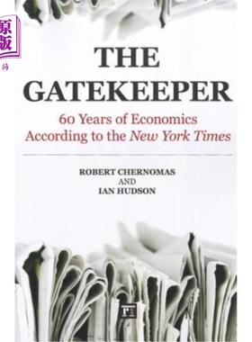 海外直订Gatekeeper: 60 Years of Economics According to the New York Times 《守门人:经济学的60年》，《纽约时报》