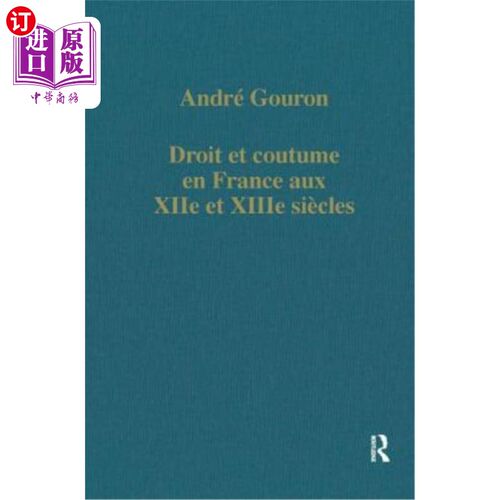 海外直订Droit Et Coutume En France Aux Xiie Et Xiiie Siècles 十二、十三世纪法国的法律和习俗