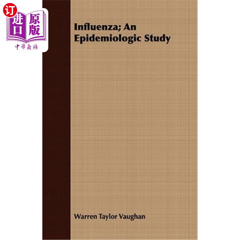 海外直订医药图书Influenza; An Epidemiologic Study 流感；流行病学研究