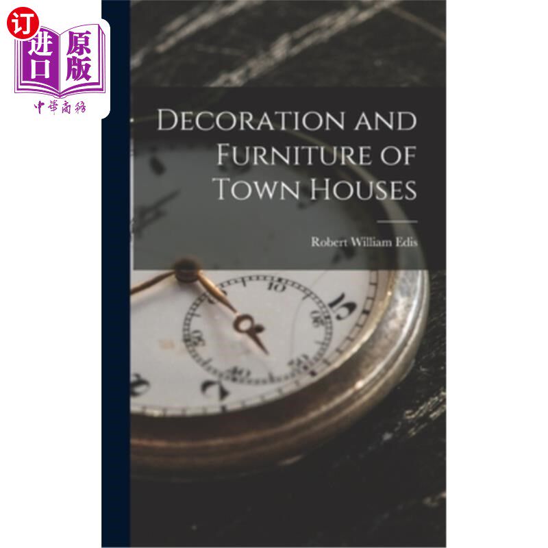 海外直订Decoration and Furniture of Town Houses 联排别墅装修及家具“，
