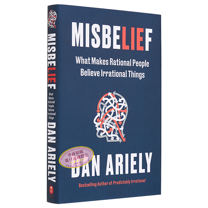 错误信念 是什么让理性的人相信非理性的事情 Dan Ariely 英文原版 Misbelief 【中商原版】