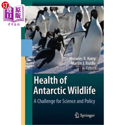 海外直订Health of Antarctic Wildlife: A Challenge for Science and Policy 南极野生动物的健康:科学和政策的挑战