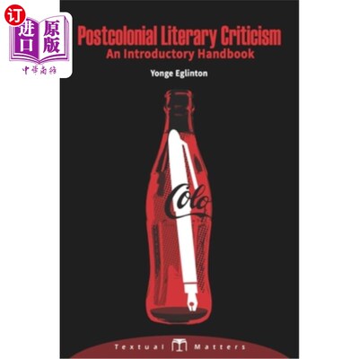 海外直订Postcolonial Literary Criticism: An Introductory Handbook: (Textual Matters Lite 后殖民文学批评导论手册：（