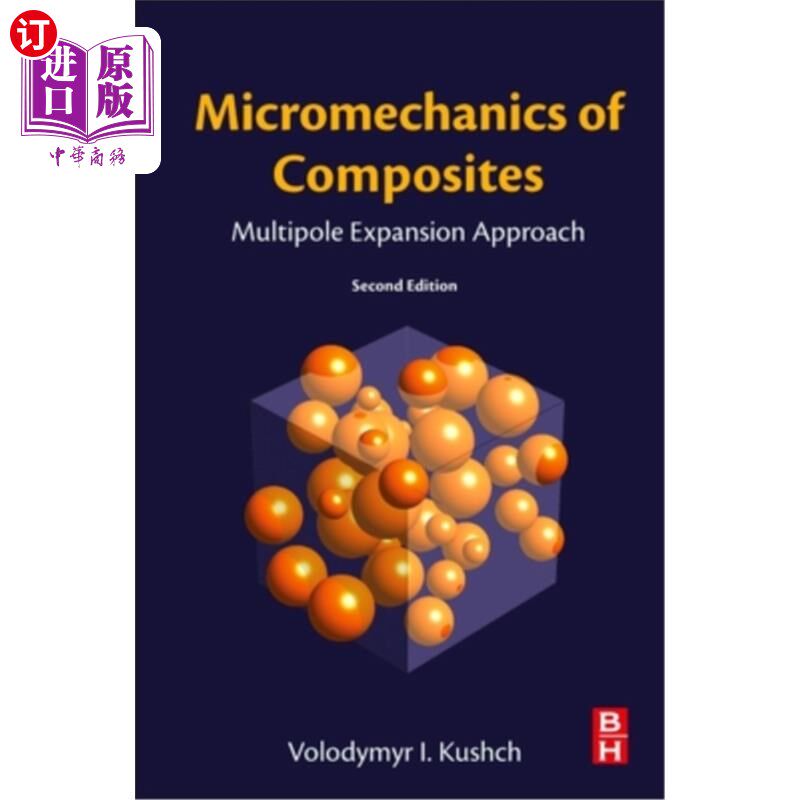 海外直订Micromechanics of Composites: Multipole Expansion Approach 复合材料细观力学:多极膨胀法