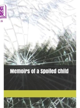 海外直订Memoirs of a Spoiled Child 一个被宠坏的孩子的回忆录