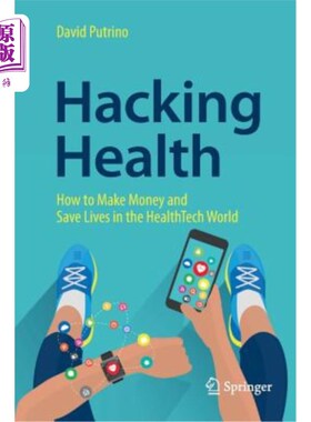 海外直订医药图书Hacking Health: How to Make Money and Save Lives in the Healthtech World 黑客健康:如何在健康科技世
