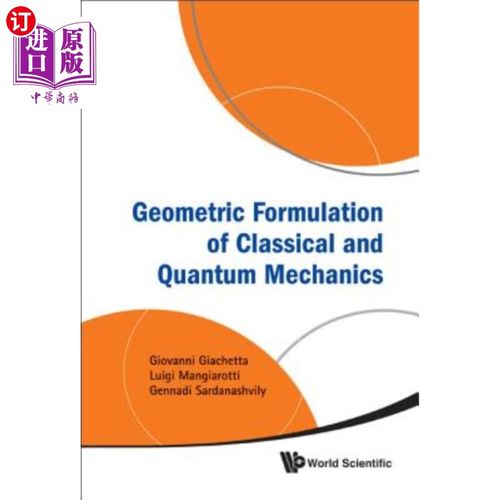 海外直订Geometric Formulation of Classical and Quantum Mechanics 经典力学和量子力学的几何表述