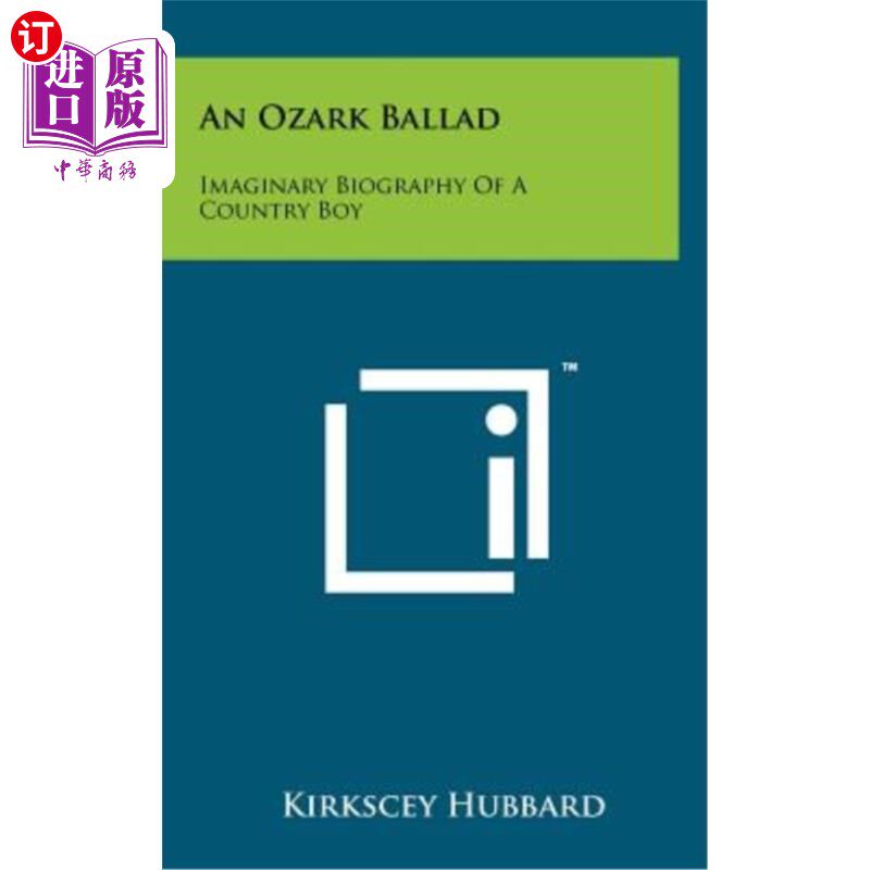 海外直订An Ozark Ballad: Imaginary Biography of a Country Boy 欧扎克民谣:一个乡村男孩的虚构传记