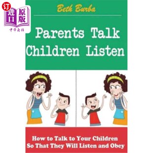 How Talk Listen 父母说话 如何和孩 海外直订Parents Children They That Your 孩子听 Will