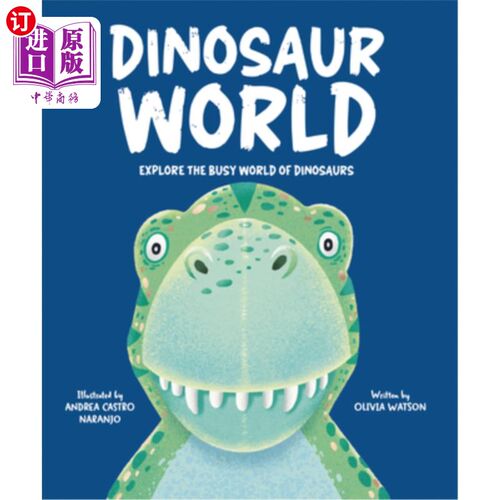 海外直订Dinosaur World: Explore the Busy World of Dinosaurs 恐龙世界：探索繁忙的恐龙世界