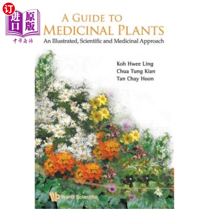 海外直订医药图书Guide to Medicinal Plants, A: An Illustrated Scientific and Medicinal Approach 药用植物指南，A:图解