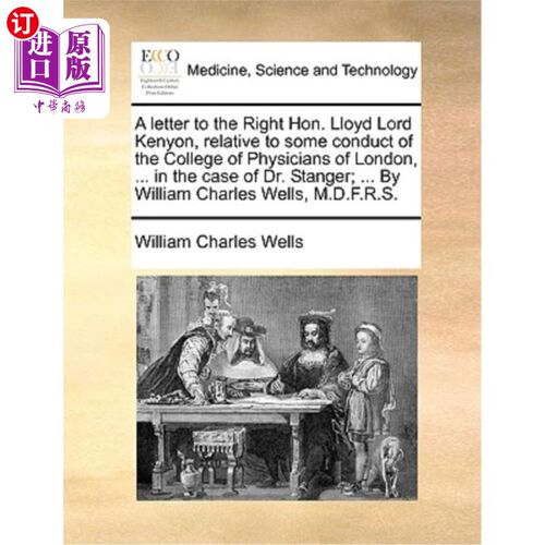 海外直订医药图书A Letter to the Right Hon. Lloyd Lord Kenyon, Relative to Some Conduct of the Co 致凯尼恩勋爵阁下关