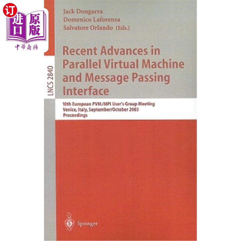海外直订Recent Advances in Parallel Virtual Machine and Message Passing Interface: 10th  并行虚拟机和消息传递接口的