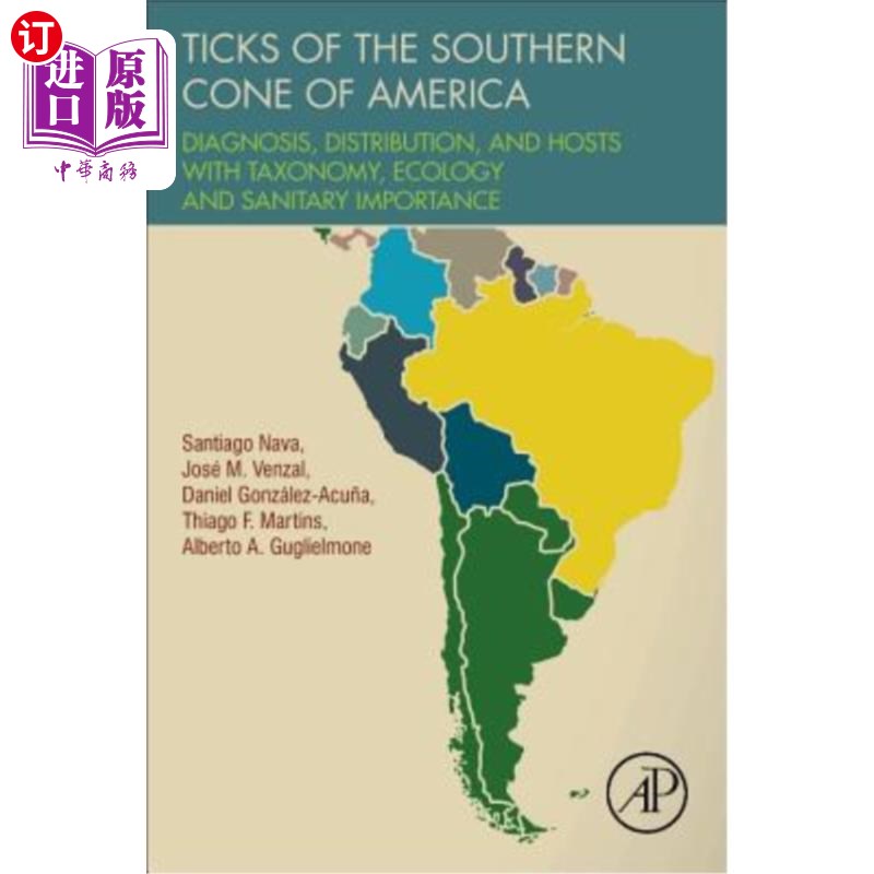 海外直订Ticks of the Southern Cone of America: Diagnosis, Distribution, and Hosts with T 美国南锥体蜱：诊断、分布和