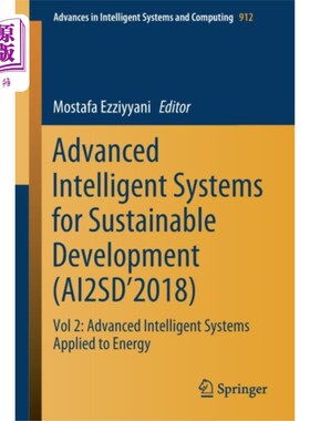 海外直订Advanced Intelligent Systems for Sustainable Dev... 促进可持续发展的先进智能系统(AI2SD'2018)