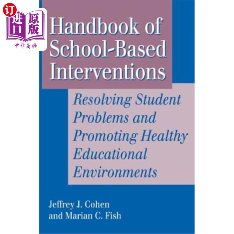 海外直订Handbook of School-Based Interventions: Resolving Student Problems and Promoting 校本干预手册：解决学生问题