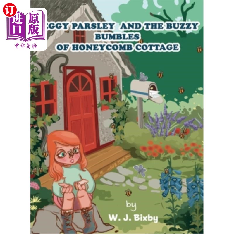 海外直订Peggy Parsley and the Buzzy Bumbles of Honeycomb Cottage 佩吉·欧斯利和蜂巢小屋的巴兹·巴布尔斯