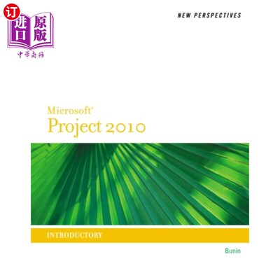 海外直订New Perspectives on Microsoft Project 2010: Introductory Microsoft Project 2010的新视角：介绍性