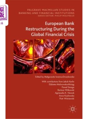 海外直订European Bank Restructuring During the Global Financial Crisis 全球金融危机中的欧洲银行重组