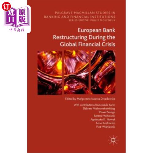 海外直订European Bank Restructuring During the Global Financial Crisis 全球金融危机中的欧洲银行重组