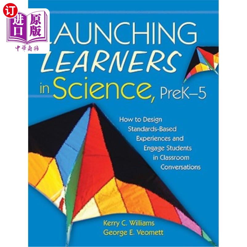 海外直订Launching Learners in Science, Prek-5: How to Design Standards-Based Experiences 启动科学领域的学习者，Prek