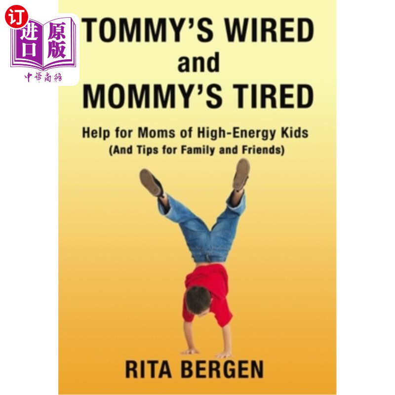 海外直订Tommy's Wired and Mommy's Tired: Help for Moms of High-Energy Kids (and Tips for 汤米很兴奋，妈妈很累:帮助
