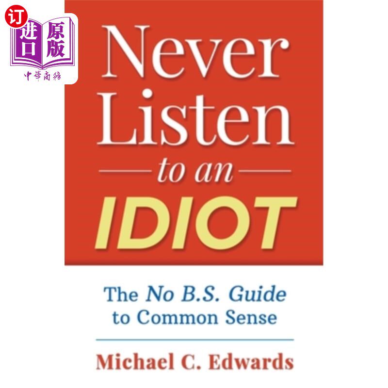 海外直订Never Listen To An Idiot 永远不要听白痴的话