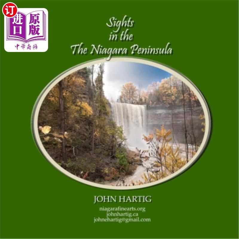 海外直订Sights in the Niagara Peninsula: John's Photobook Series 尼亚加拉半岛的风景:约翰的摄影集系列