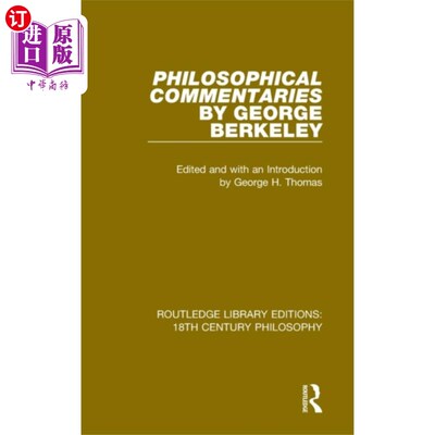 海外直订Philosophical Commentaries by George Berkeley 哲学评论