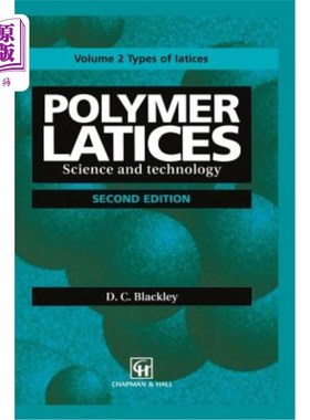 海外直订Polymer Latices: Science and Technology Volume 2: Types of Latices 聚合物乳液：科学与技术第2卷：乳液类型