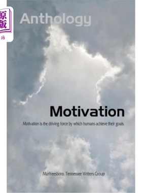 海外直订Motivation: Murfreesboro Writers Group Anthology 动机：穆弗里斯博罗作家群选集