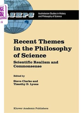海外直订Recent Themes in the Philosophy of Science: Scientific Realism and Commonsense 科学哲学的近期主题:科学实在