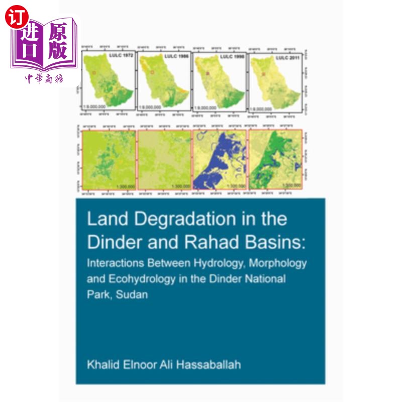 海外直订Land Degradation in the Dinder and Rahad Basins: Interactions Between Hydrology, Dinder和Rah