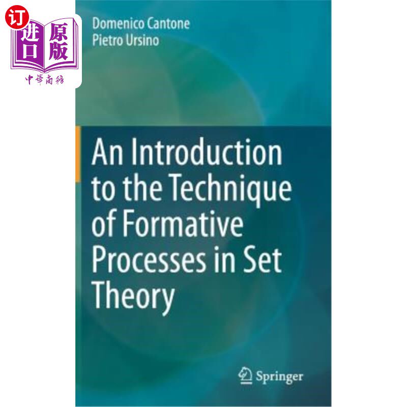 海外直订An Introduction to the Technique of Formative Processes in Set Theory 集合论中的形成过程技术