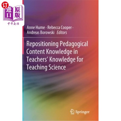 海外直订Repositioning Pedagogical Content Knowledge in Teachers' Knowledge for Teaching  教学科学教师知识中教学内容
